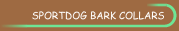 SportDog No Bark Dog Collar - Sport Dog SBC-18, SBC-6, SBC-10R